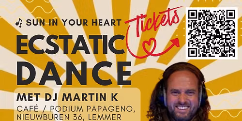 Sun In Your Heart Ecstatic Dance –  DJ Martin K